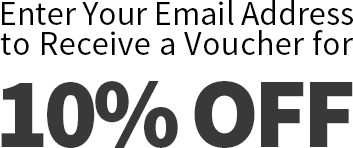 enter your email address to receive a voucher for 10% off